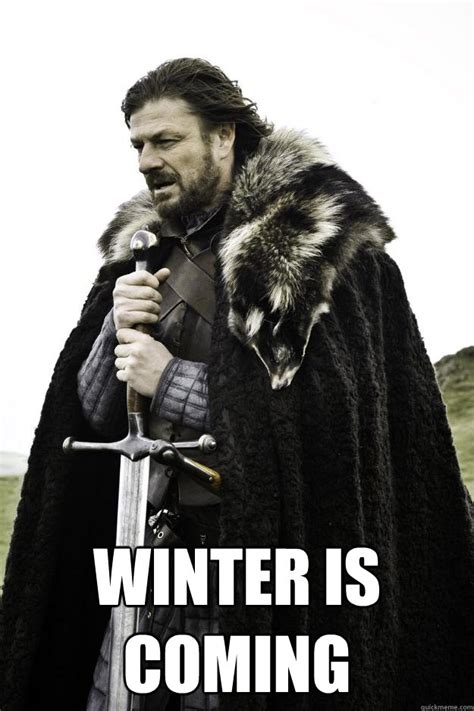 winter is coming meme